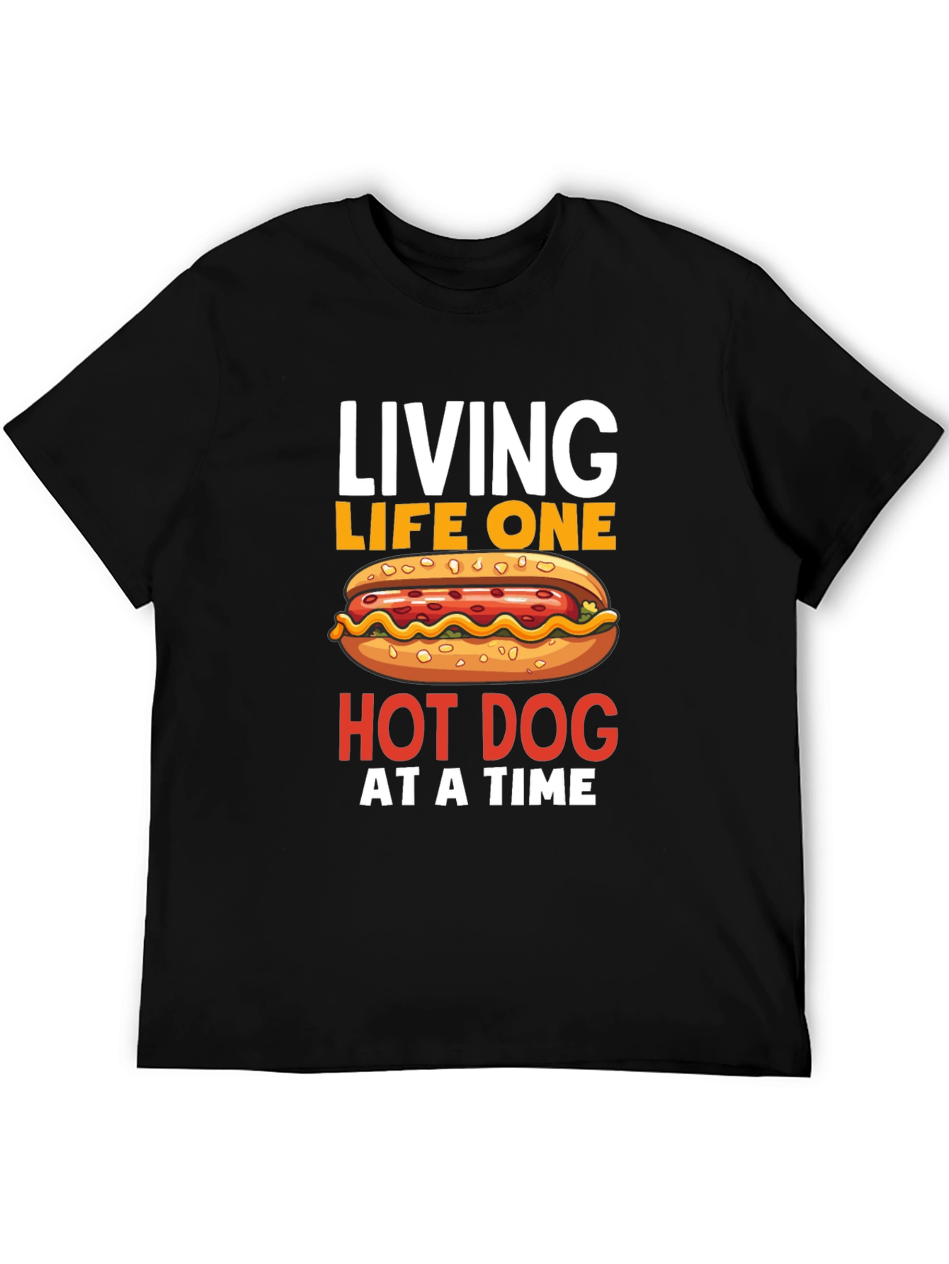 Living Life One Hot Dog at a Time T-Shirt