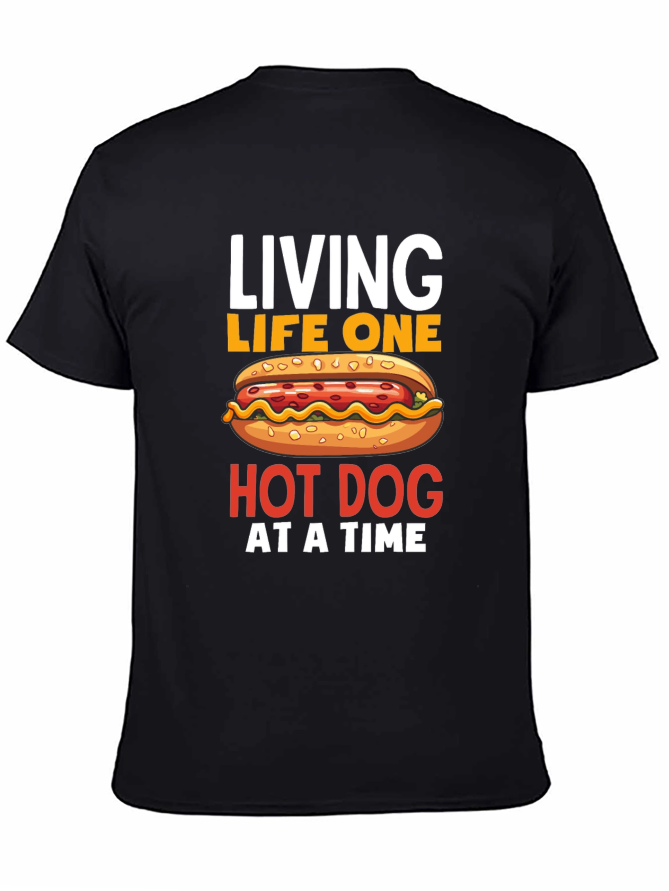 Living Life One Hot Dog at a Time T-Shirt