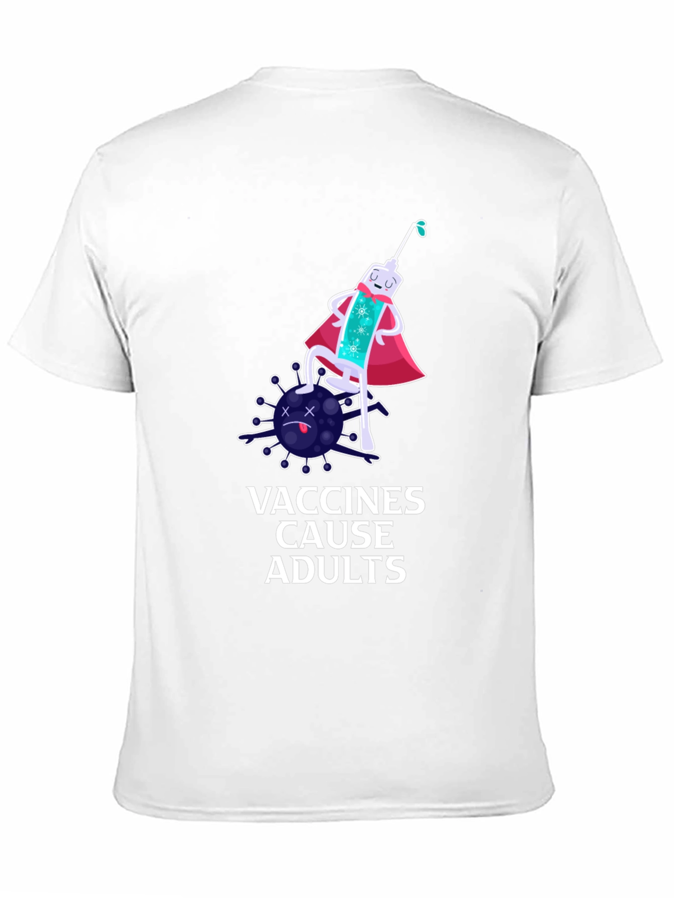 Vaccines Cause Adults T-Shirt Funny Design