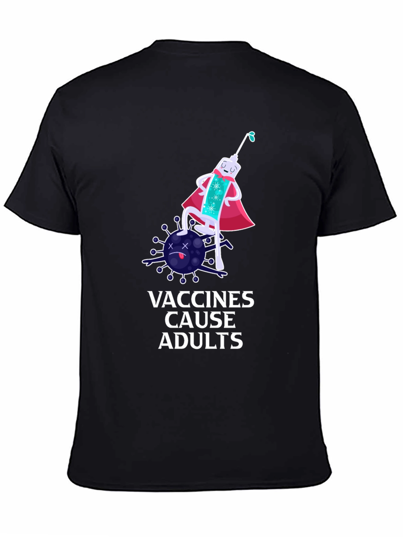 Vaccines Cause Adults T-Shirt Funny Design