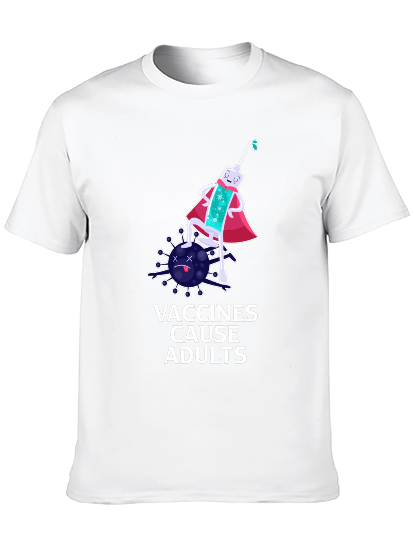 Vaccines Cause Adults T-Shirt Funny Design