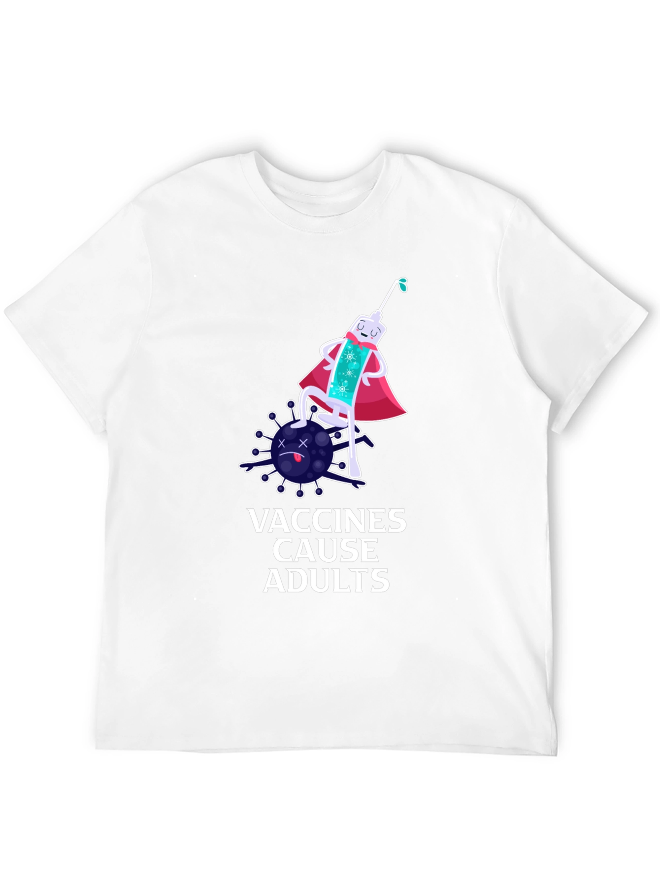 Vaccines Cause Adults T-Shirt Funny Design