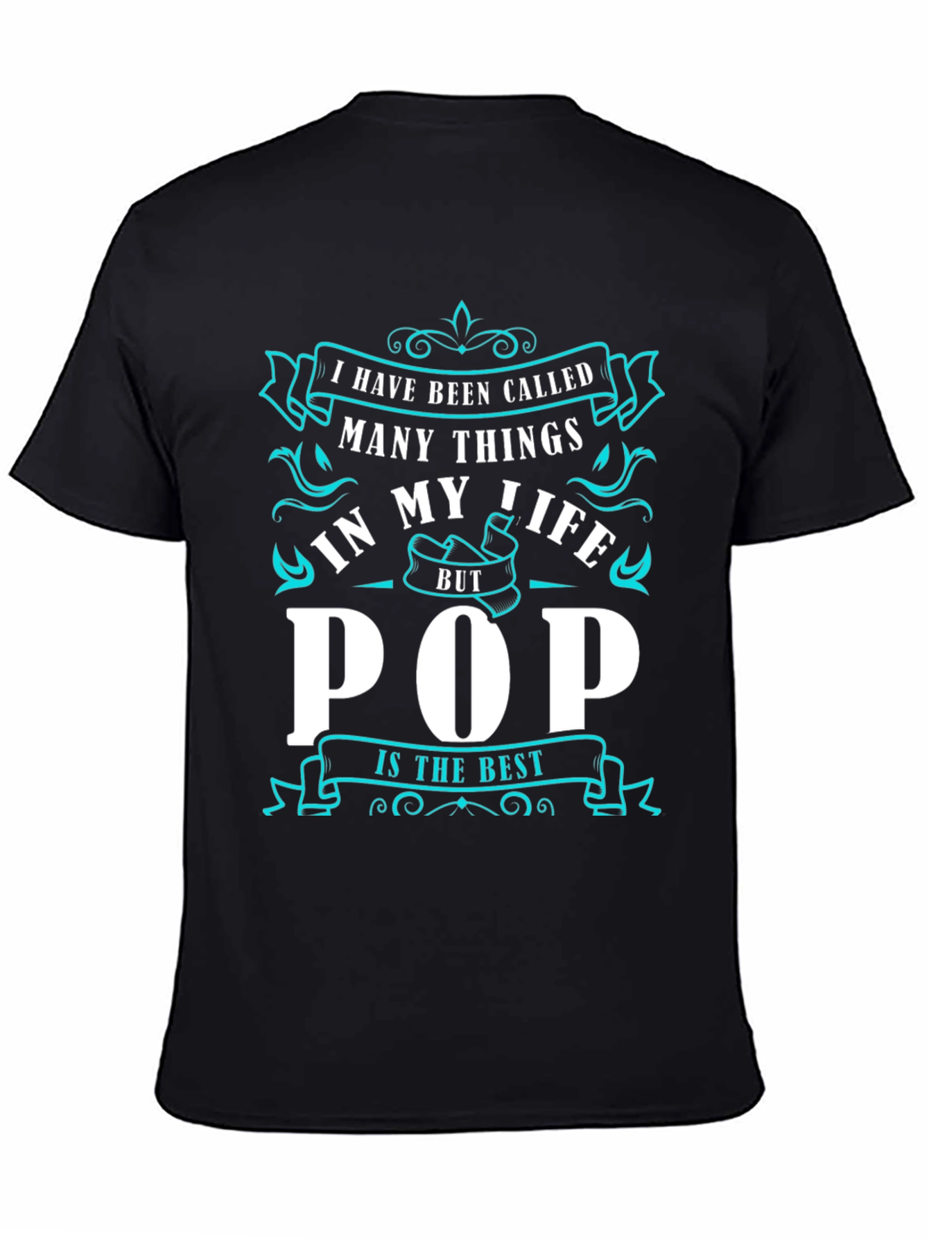 Ive Been Called Pop T-Shirt - Best Dad Ever