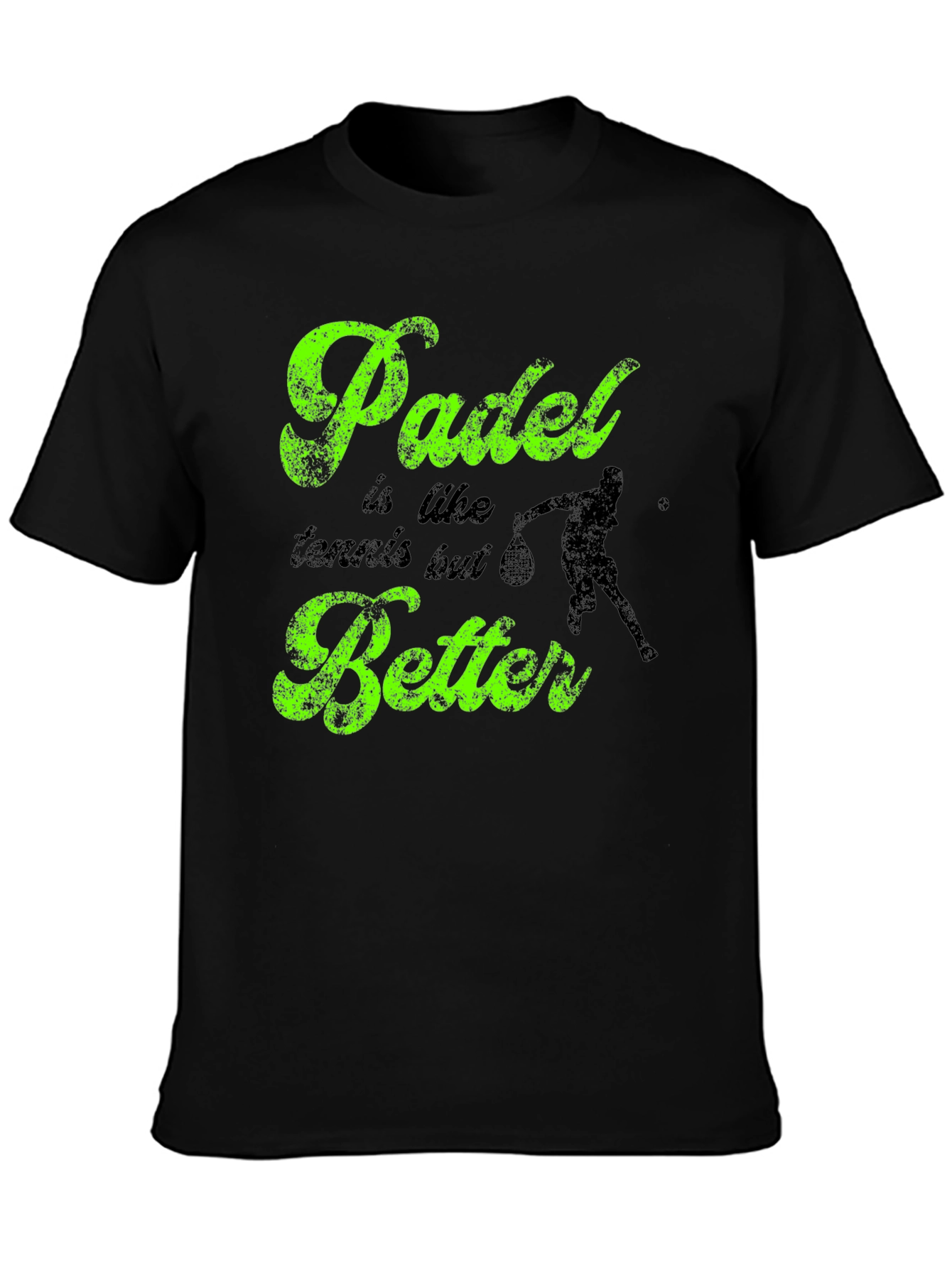 Padle is like tennis but better Black T-shirt