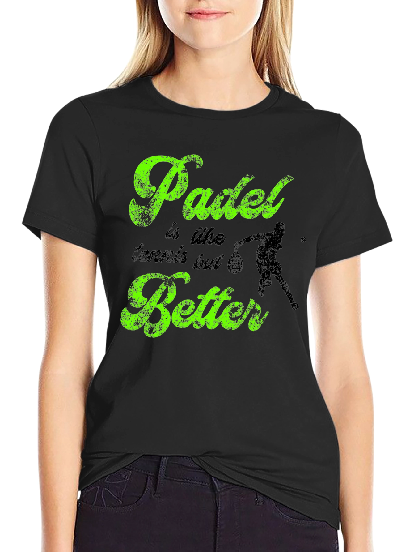 Padle is like tennis but better Black T-shirt