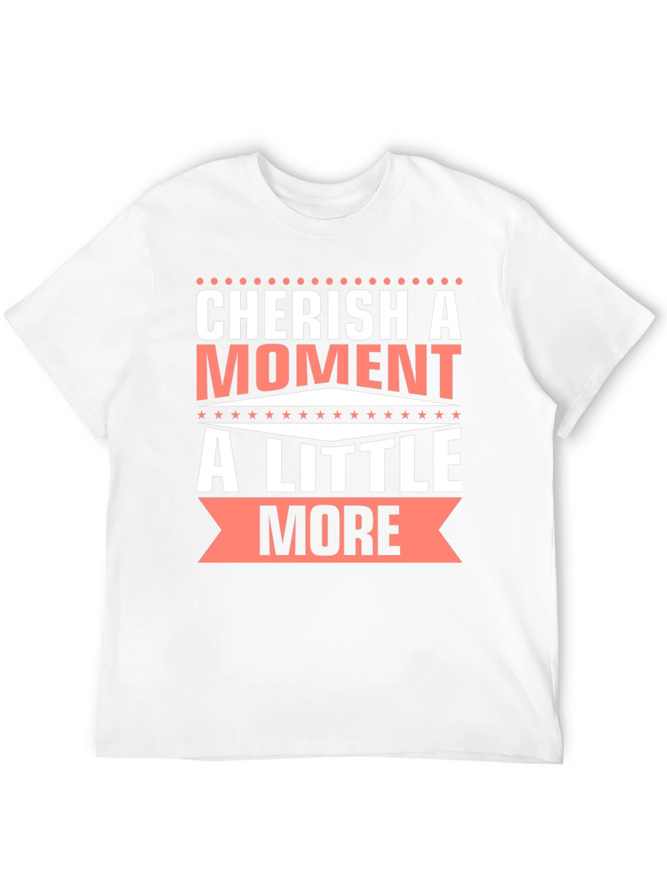 Cherish A Moment Graphic T-Shirt
