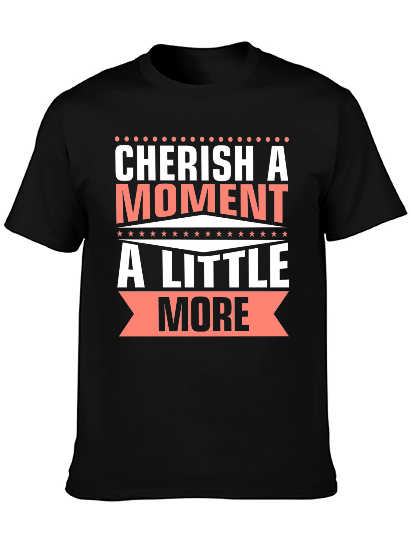 Cherish A Moment Graphic T-Shirt