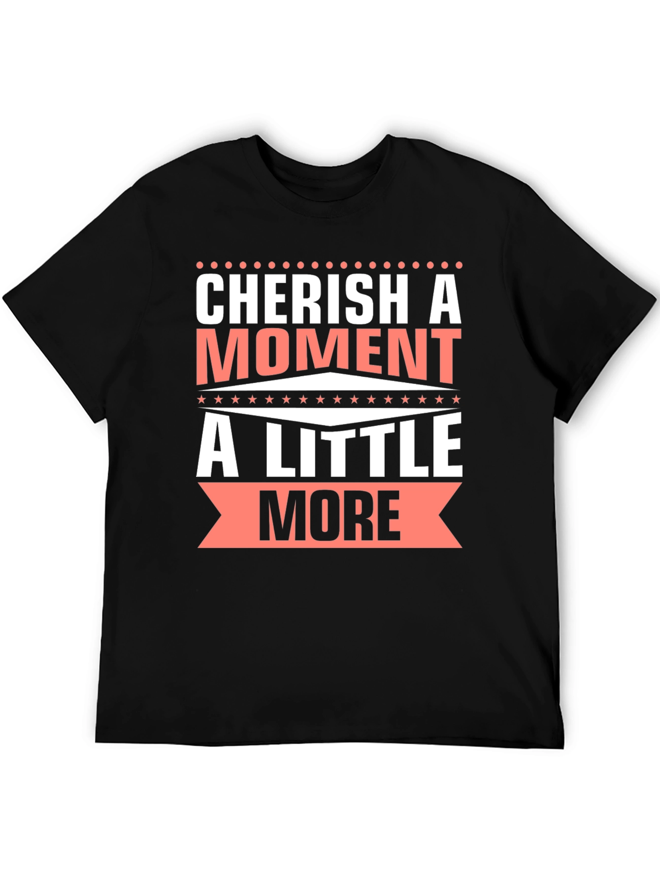 Cherish A Moment Graphic T-Shirt