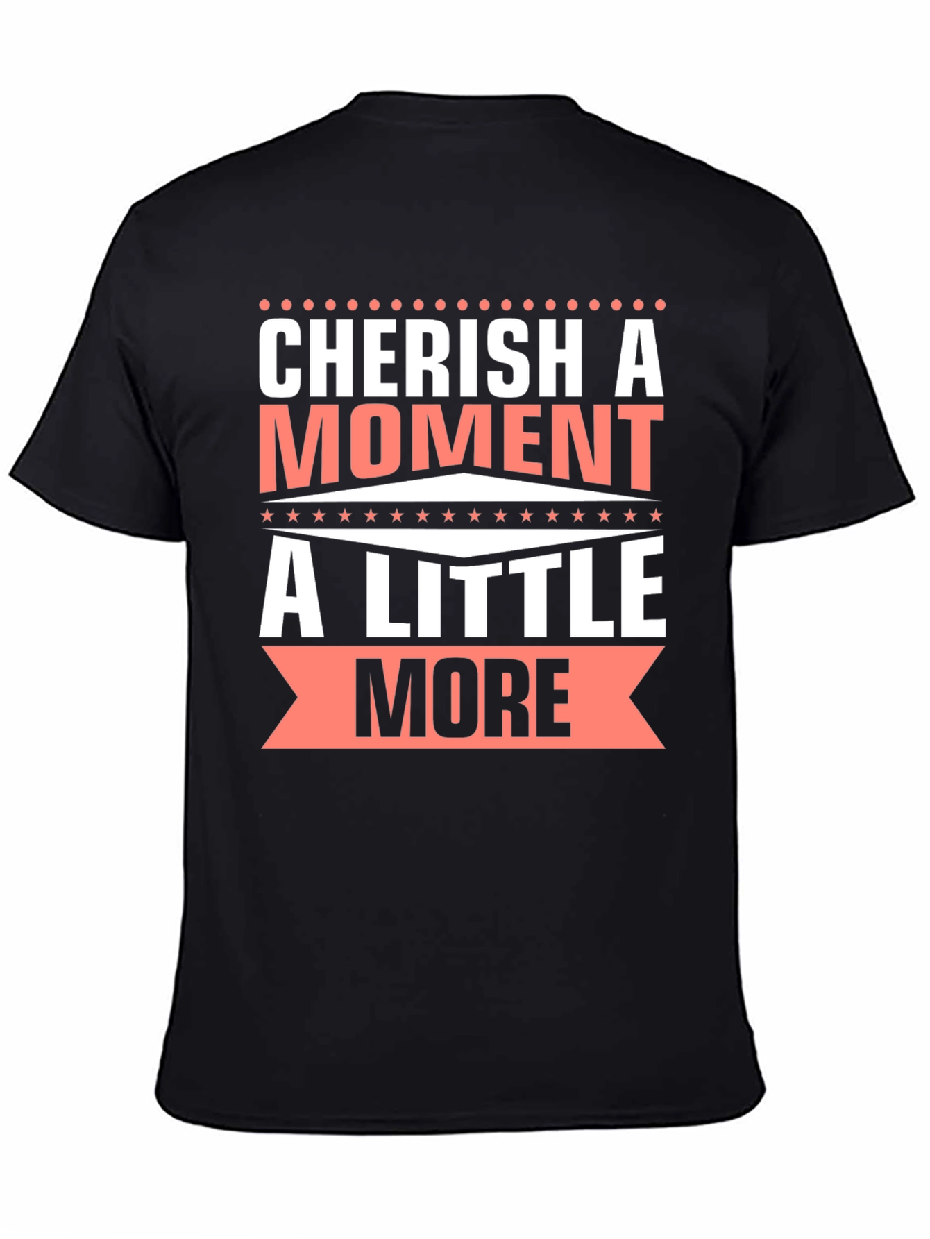 Cherish A Moment Graphic T-Shirt