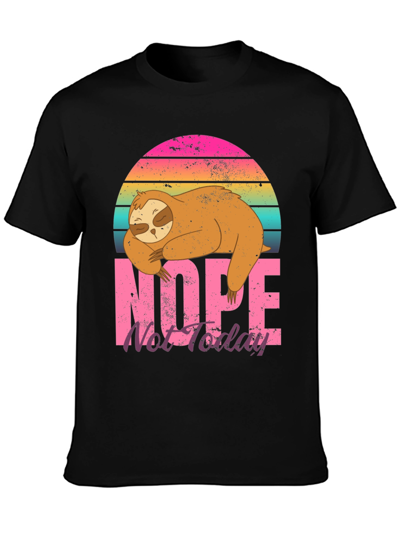Nope Not Today Sloth Graphic T-Shirt