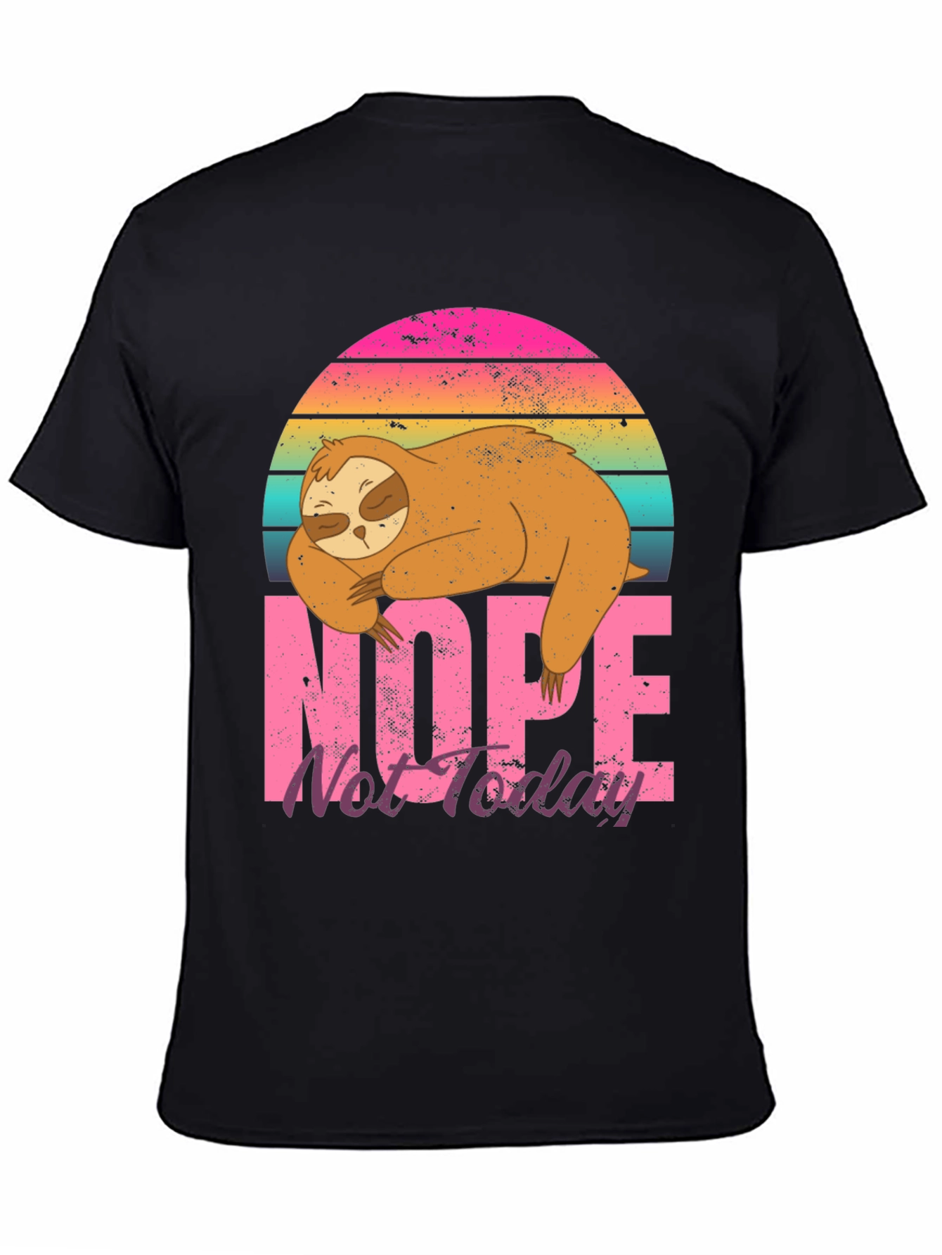 Nope Not Today Sloth Graphic T-Shirt