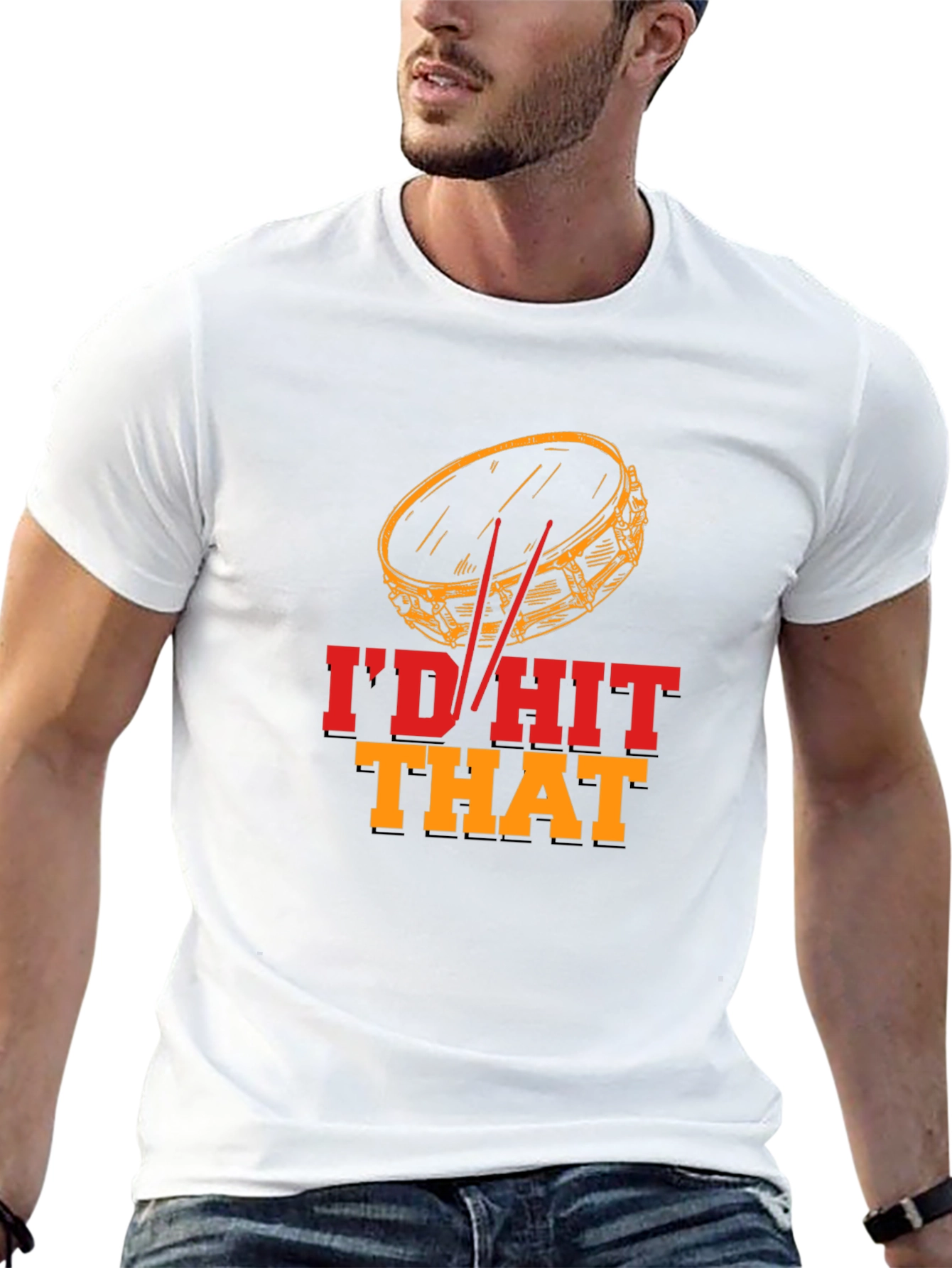 Id Hit That Drummer T-Shirt