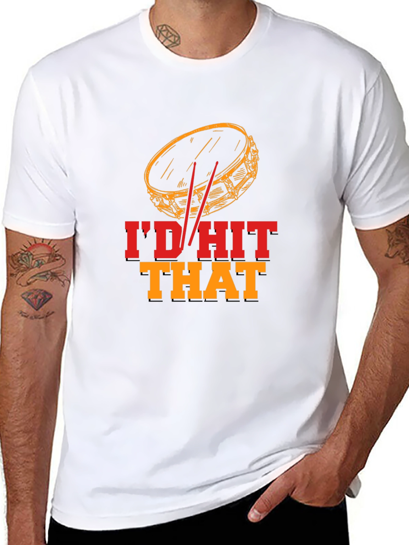 Id Hit That Drummer T-Shirt