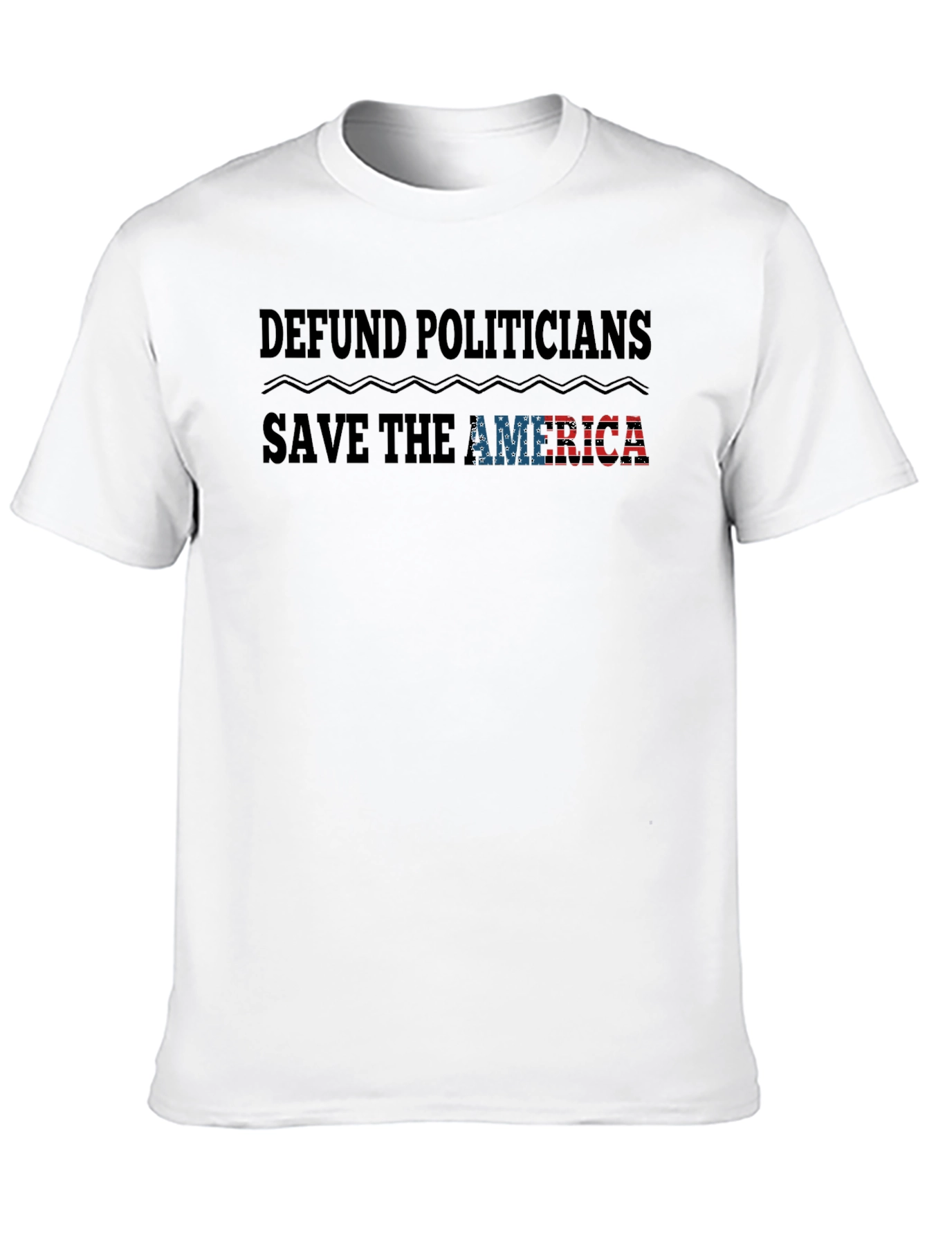 Defund Politicians T-Shirt - Save America