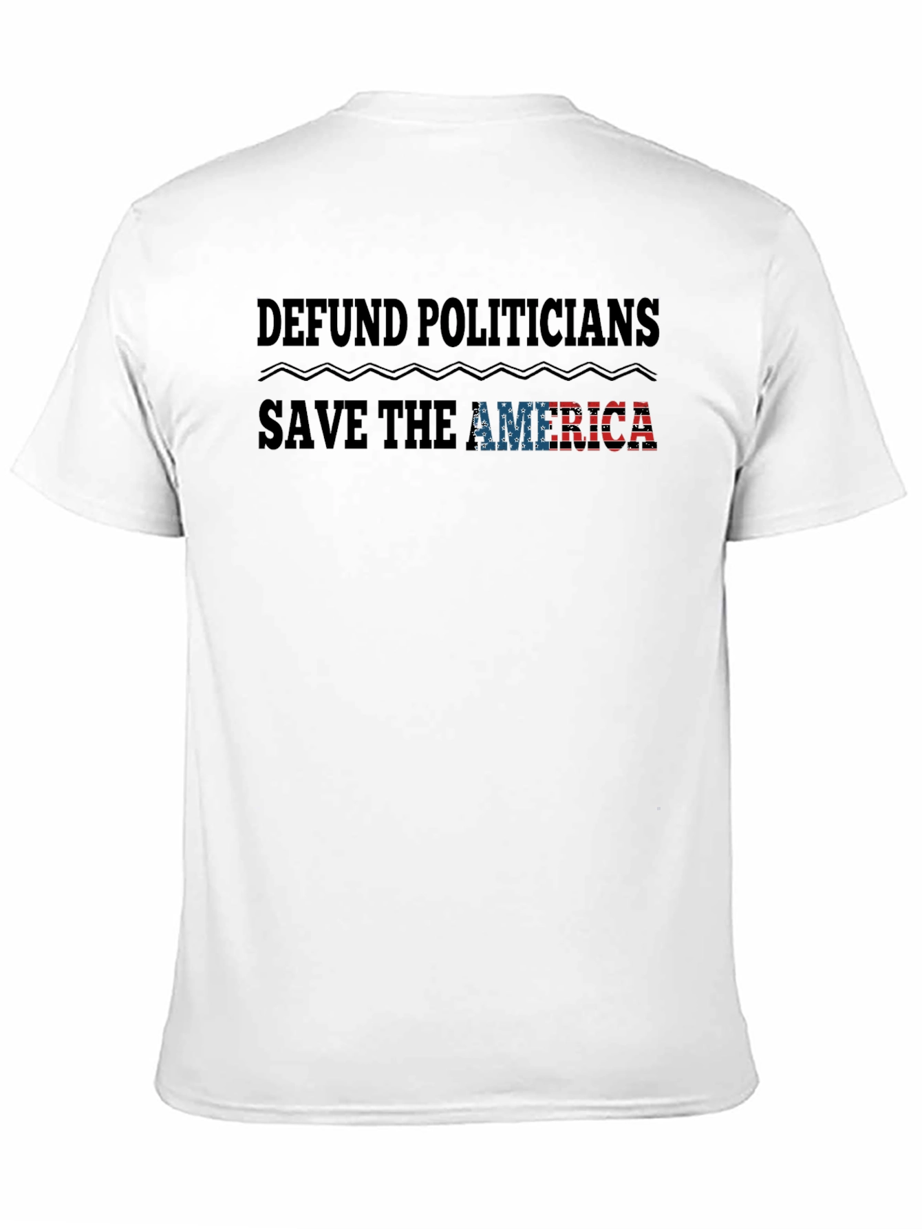 Defund Politicians T-Shirt - Save America