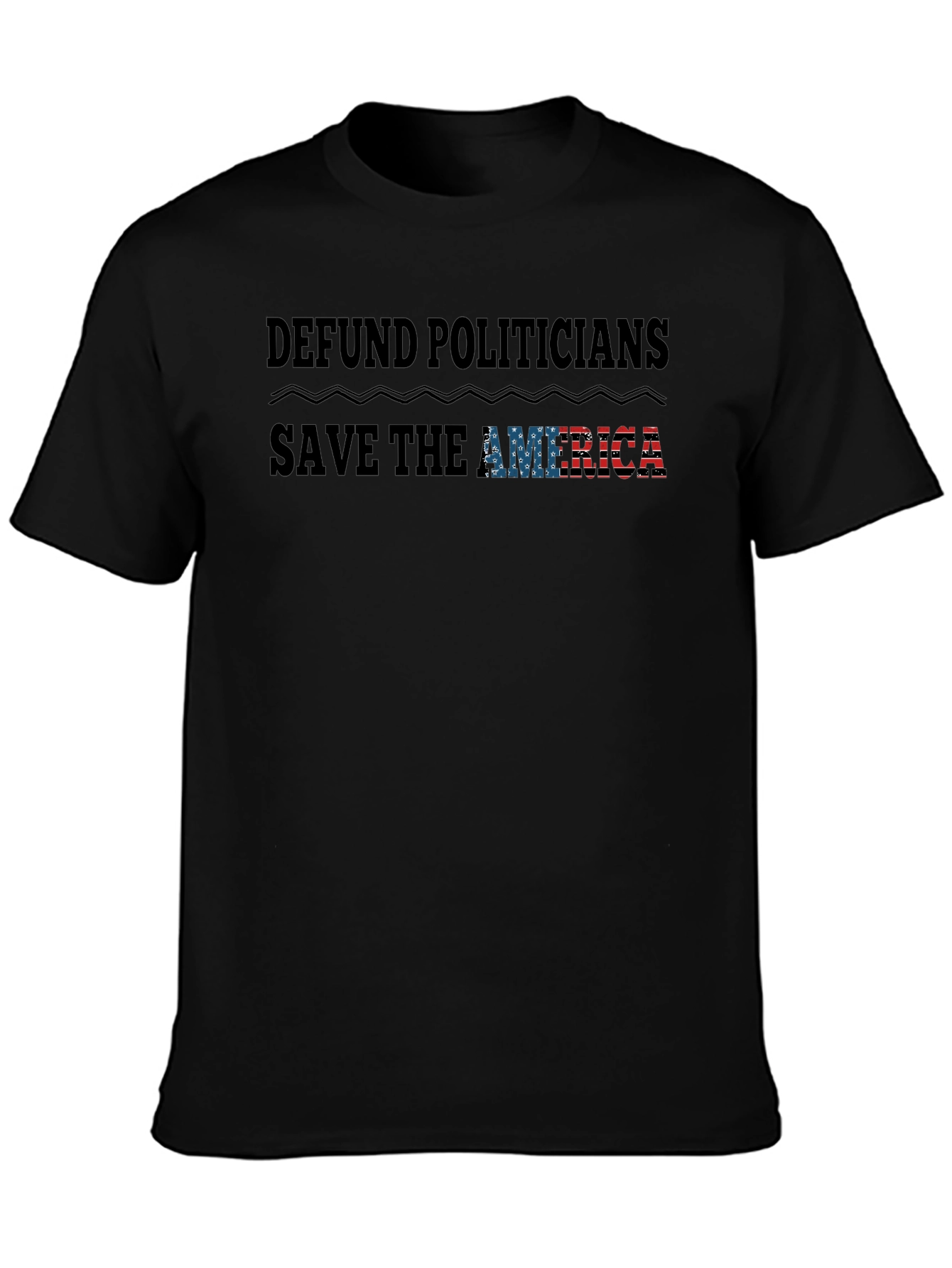 Defund Politicians T-Shirt - Save America
