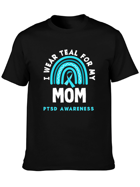 I Wear Teal For My Mom PTSD Awareness T-Shirt