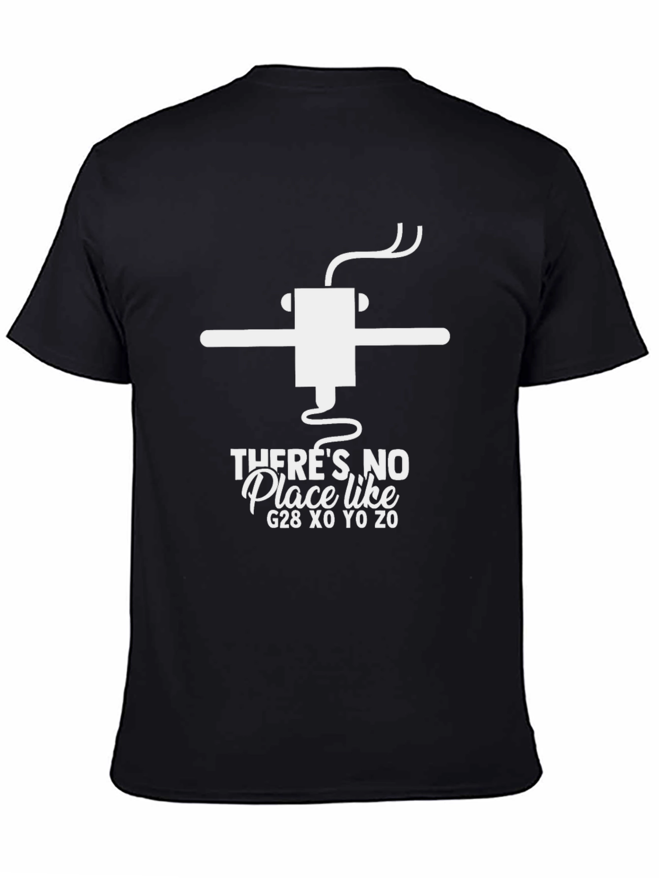 Theres No Place Like G28 Funny CNC T-Shirt