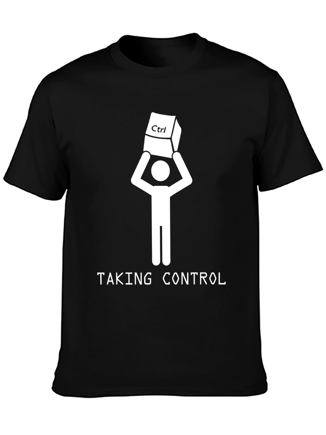 Taking Control T-Shirt - Funny Programmer Gift