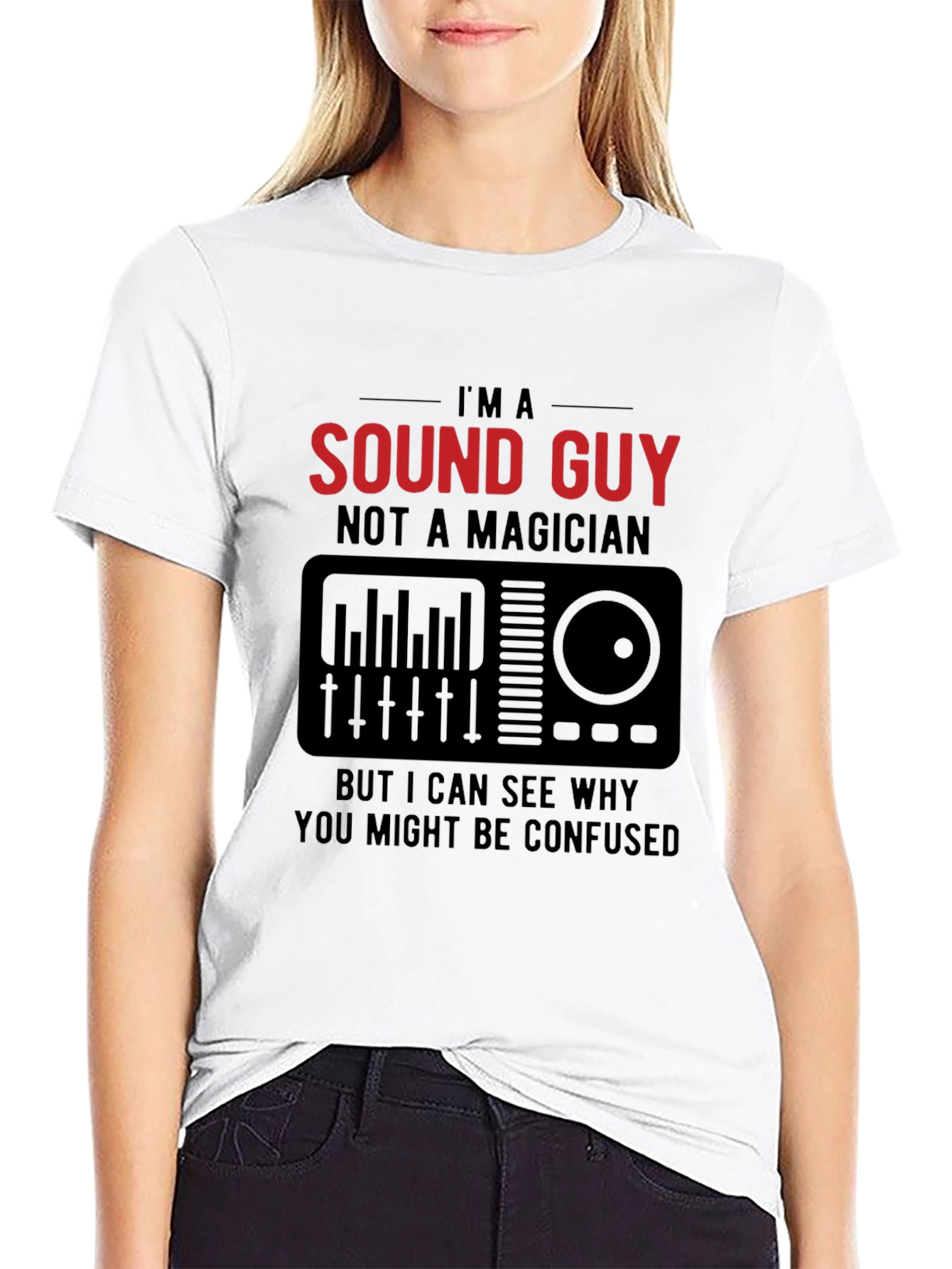 Im a Sound Guy T-Shirt - Musician Tee