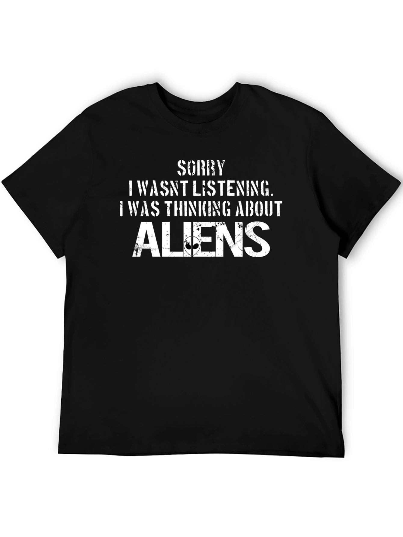 Sorry Thinking About Aliens Black T-Shirt