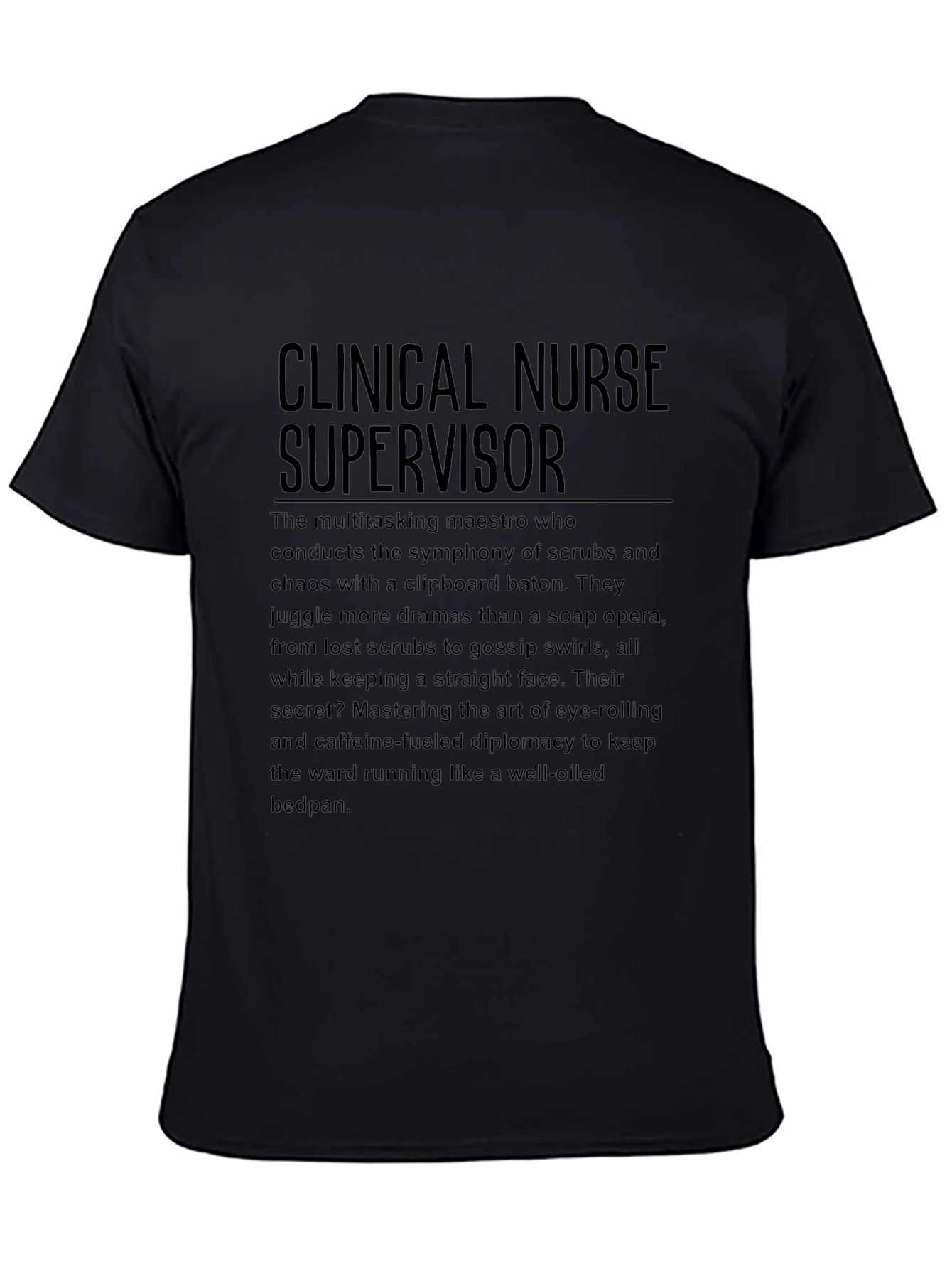 Clinical Nurse Supervisor Graphic T-Shirt