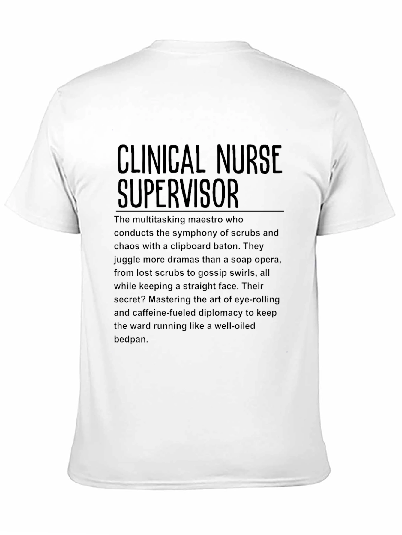 Clinical Nurse Supervisor Graphic T-Shirt