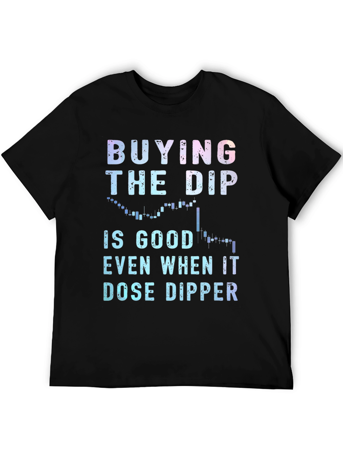 Buying the Dip T-Shirt - Crypto Investor Tee