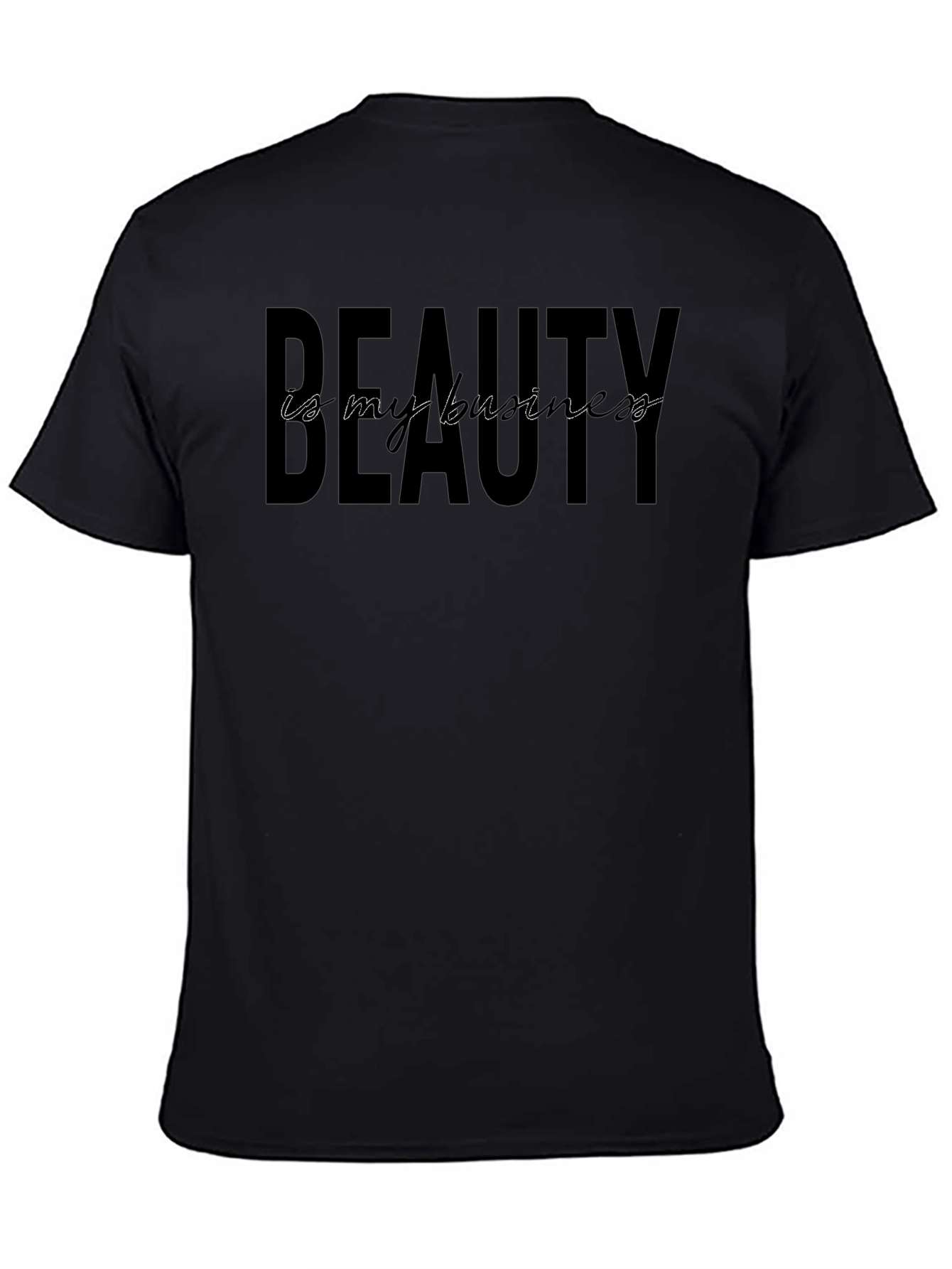 Beauty is my Business Graphic T-Shirt