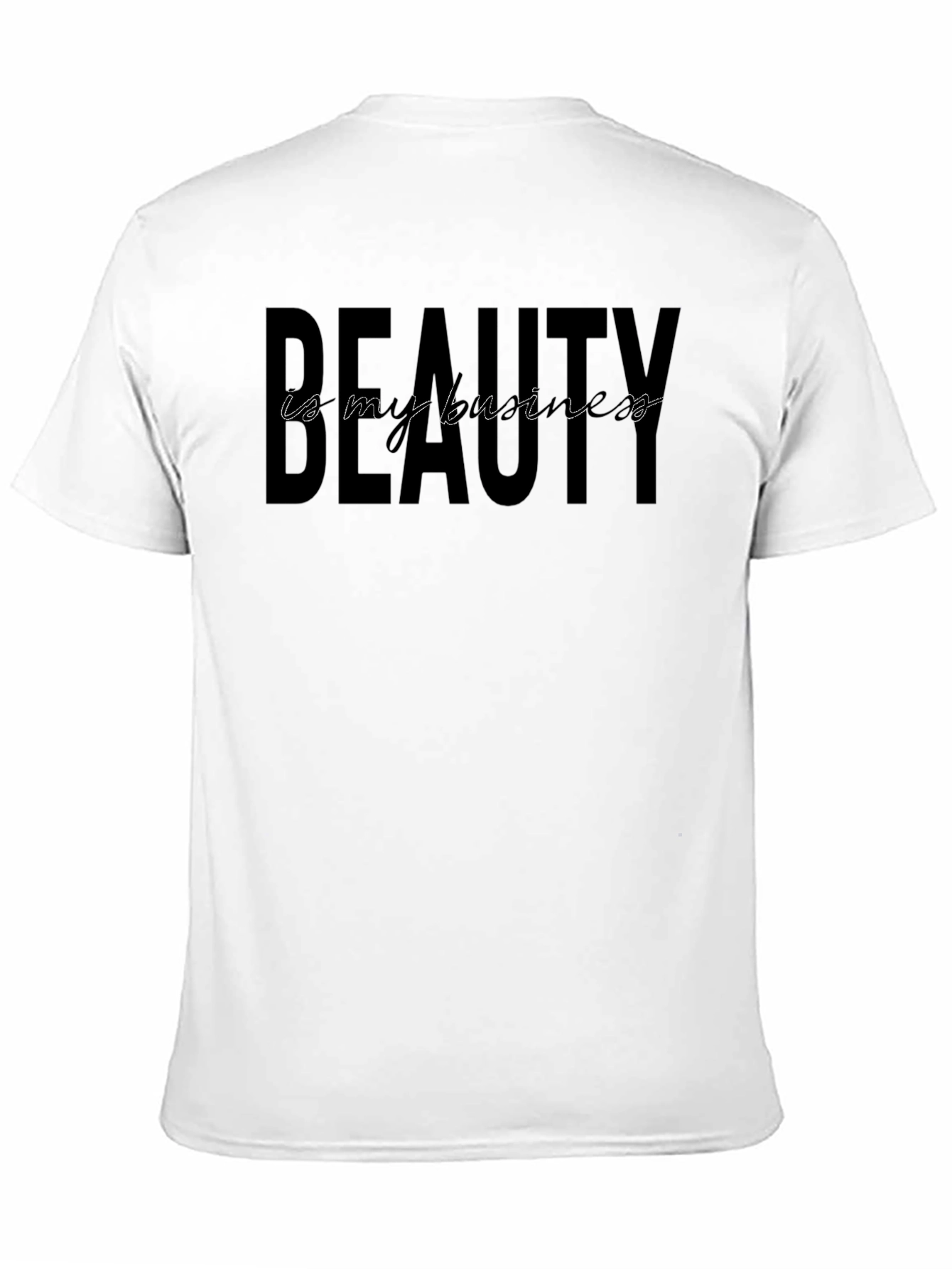 Beauty is my Business Graphic T-Shirt