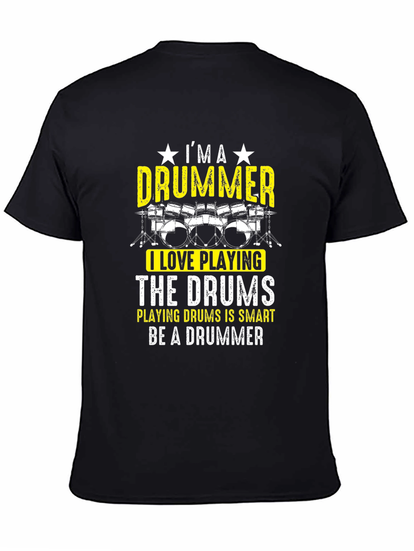 Im A Drummer T-Shirt - Funny Musician Tee