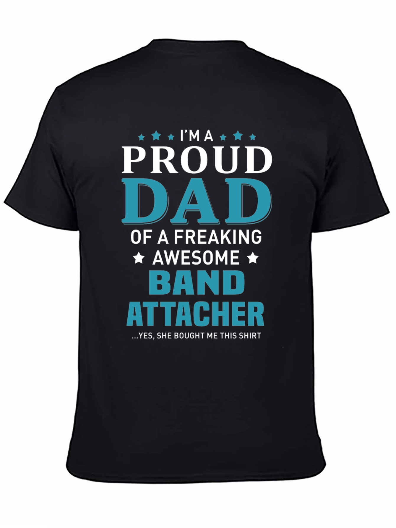 Proud Dad of a Band Attacher T-Shirt