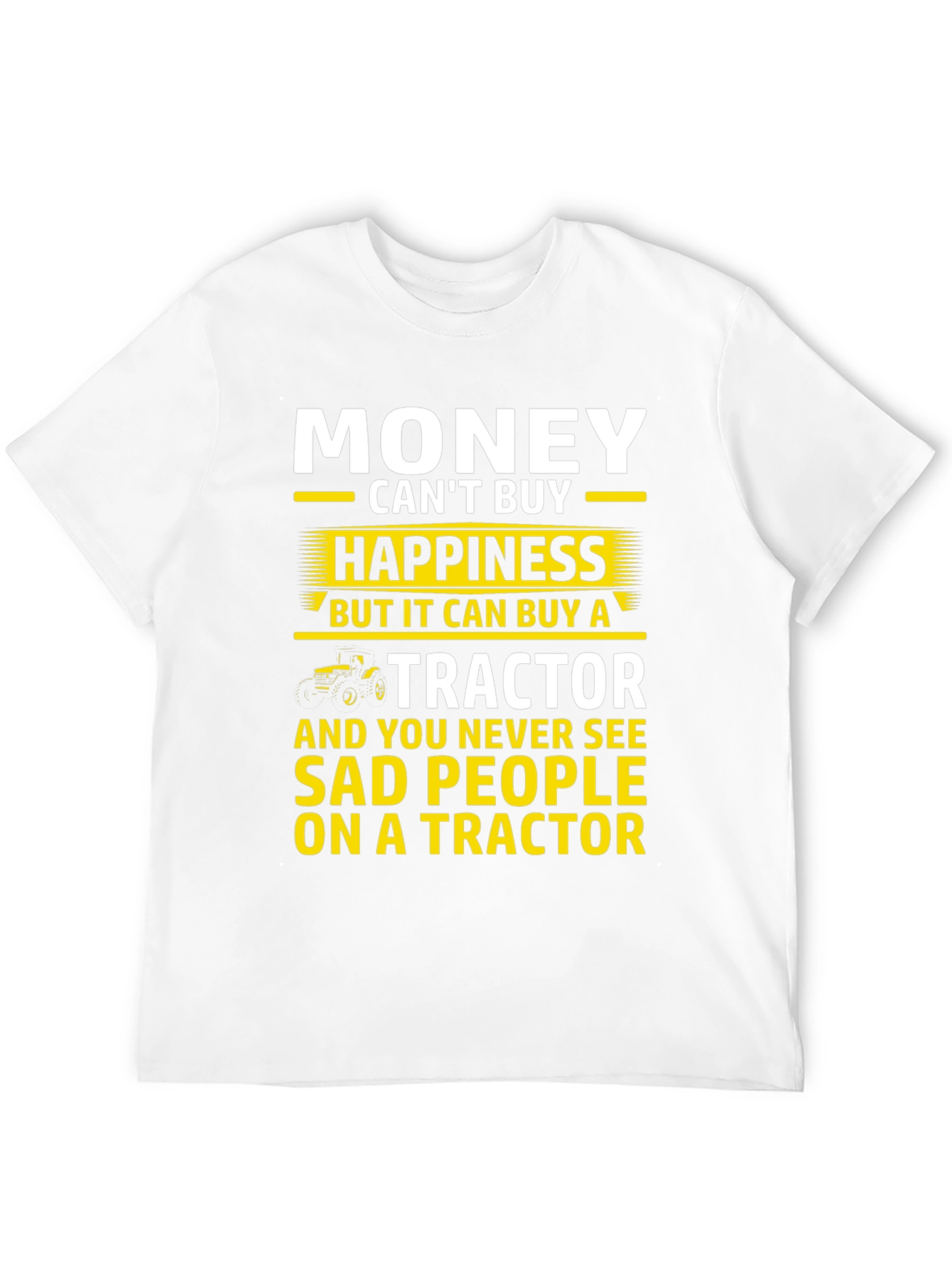 Money Cant Buy Happiness Tractor Graphic T-Shirt