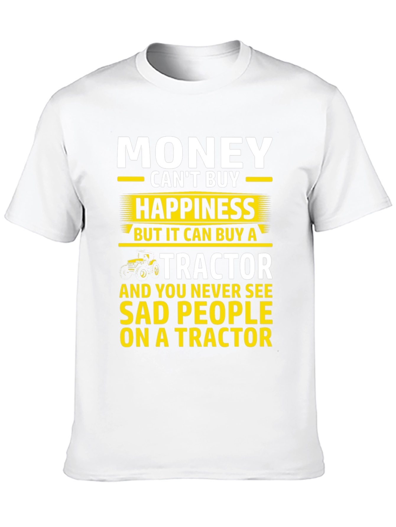 Money Cant Buy Happiness Tractor Graphic T-Shirt