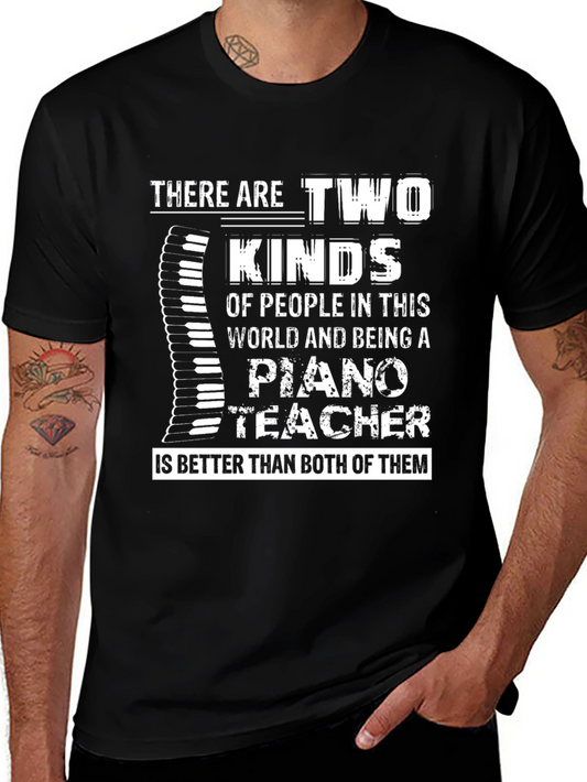 Piano Teacher T-Shirt: Two Kinds of People