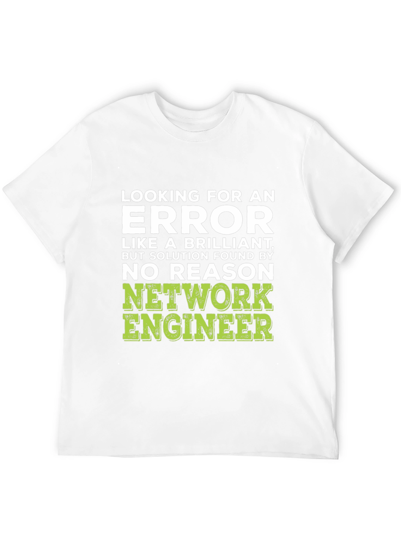 Network Engineer Humor T-Shirt
