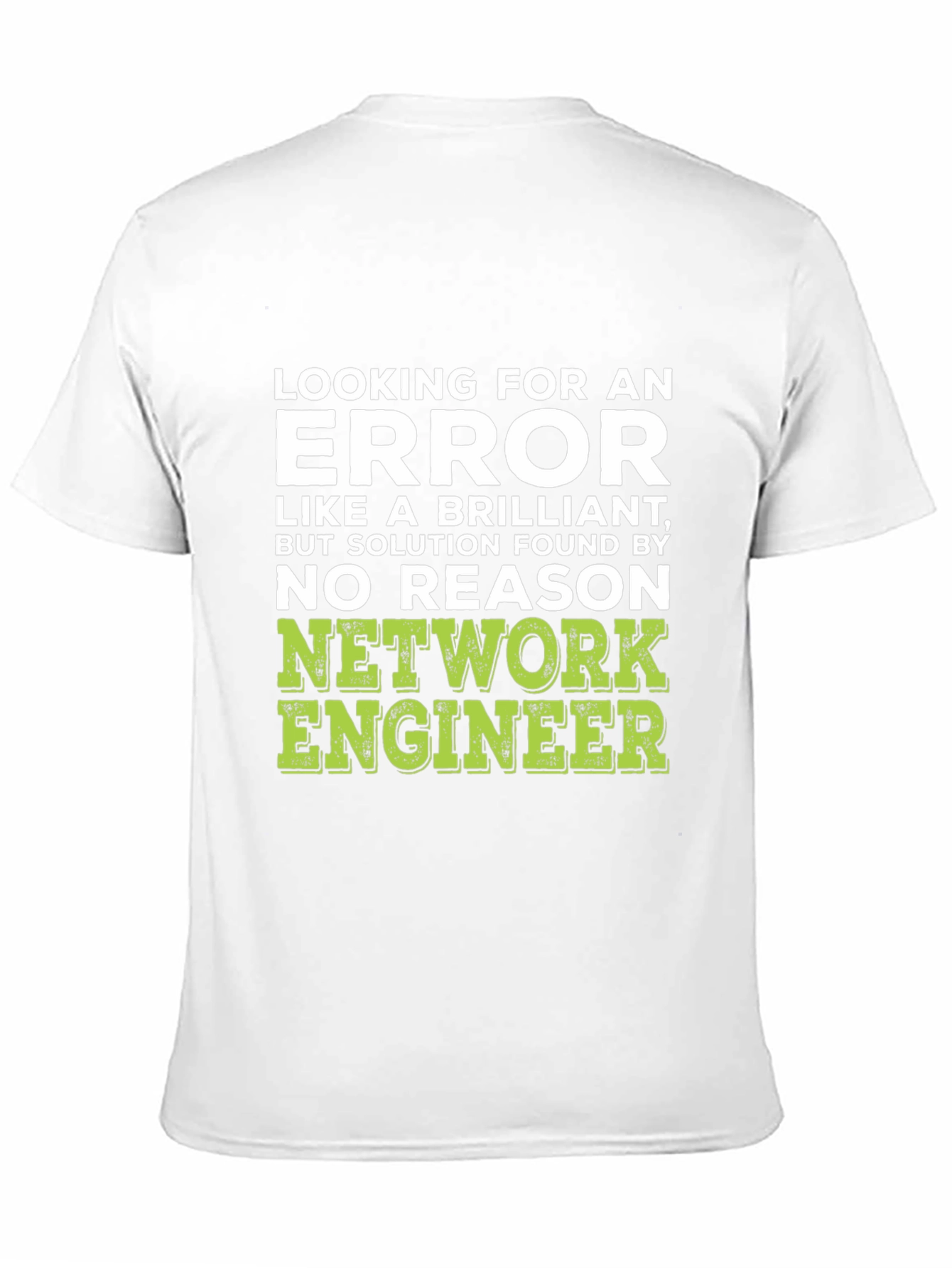 Network Engineer Humor T-Shirt