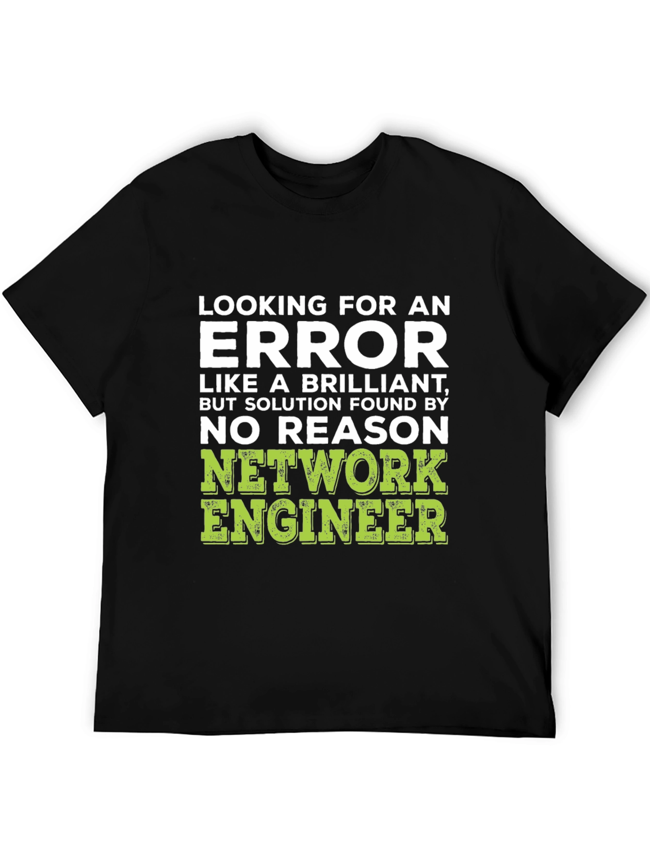 Network Engineer Humor T-Shirt