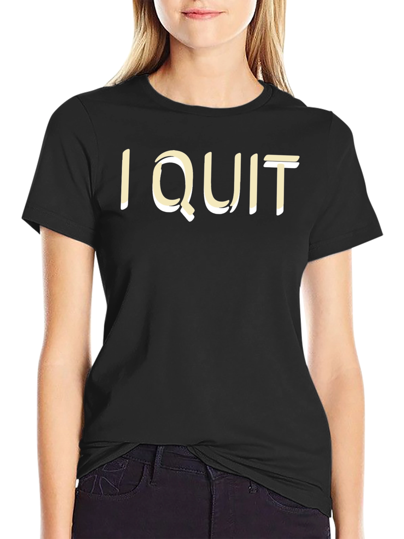 I Quit Statement T-Shirt