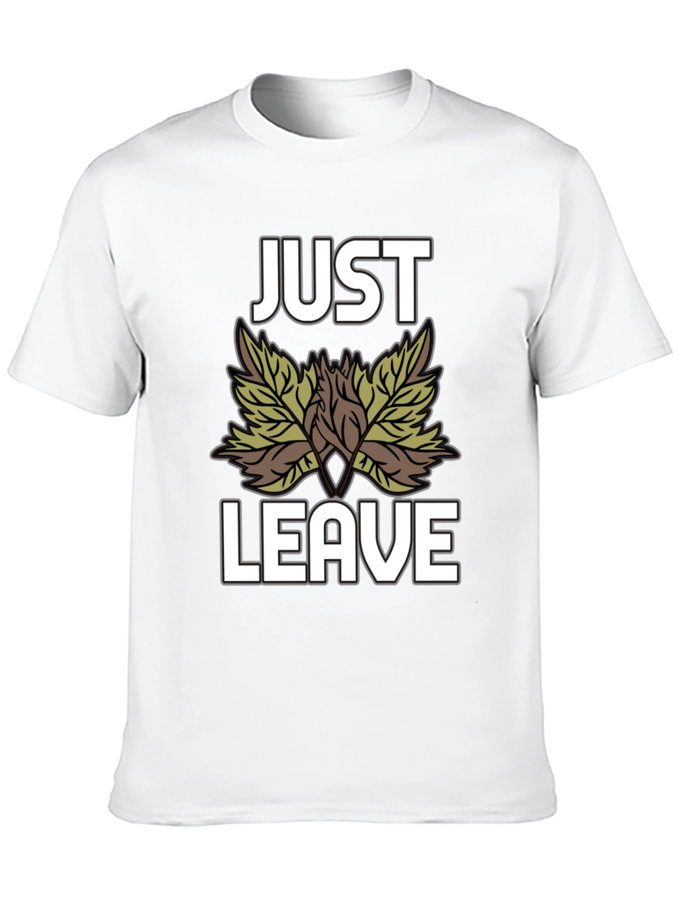 Just Leave Leaves T-Shirt - Funny Nature Tee