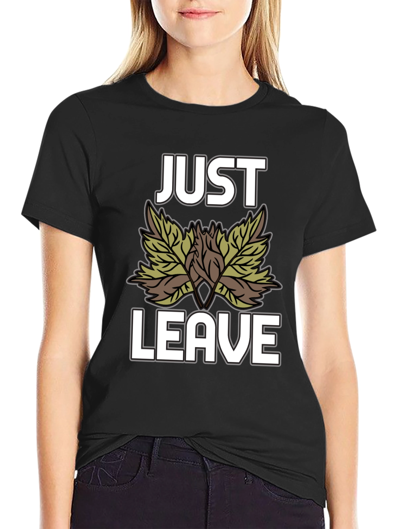 Just Leave Leaves T-Shirt - Funny Nature Tee