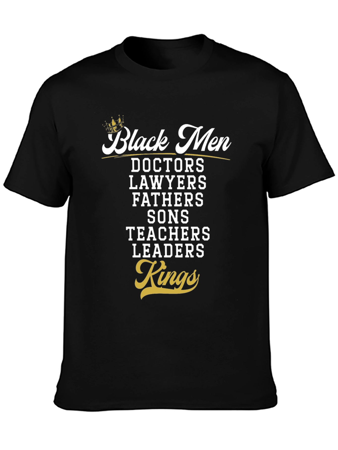 Black Men: Doctors Lawyers Fathers T-Shirt