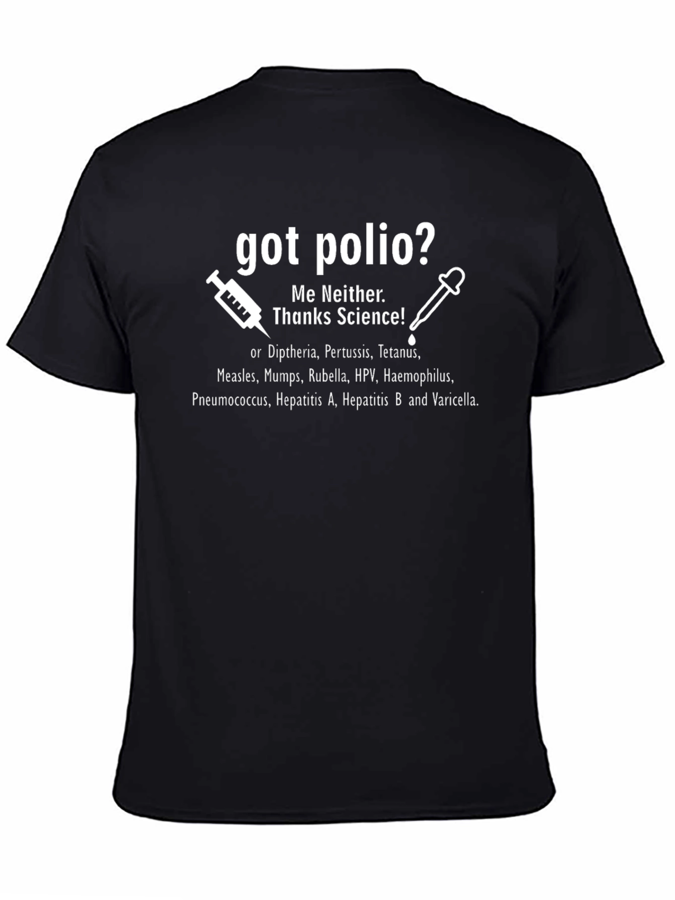 Got Polio? Science T-Shirt - Vaccine Awareness Tee