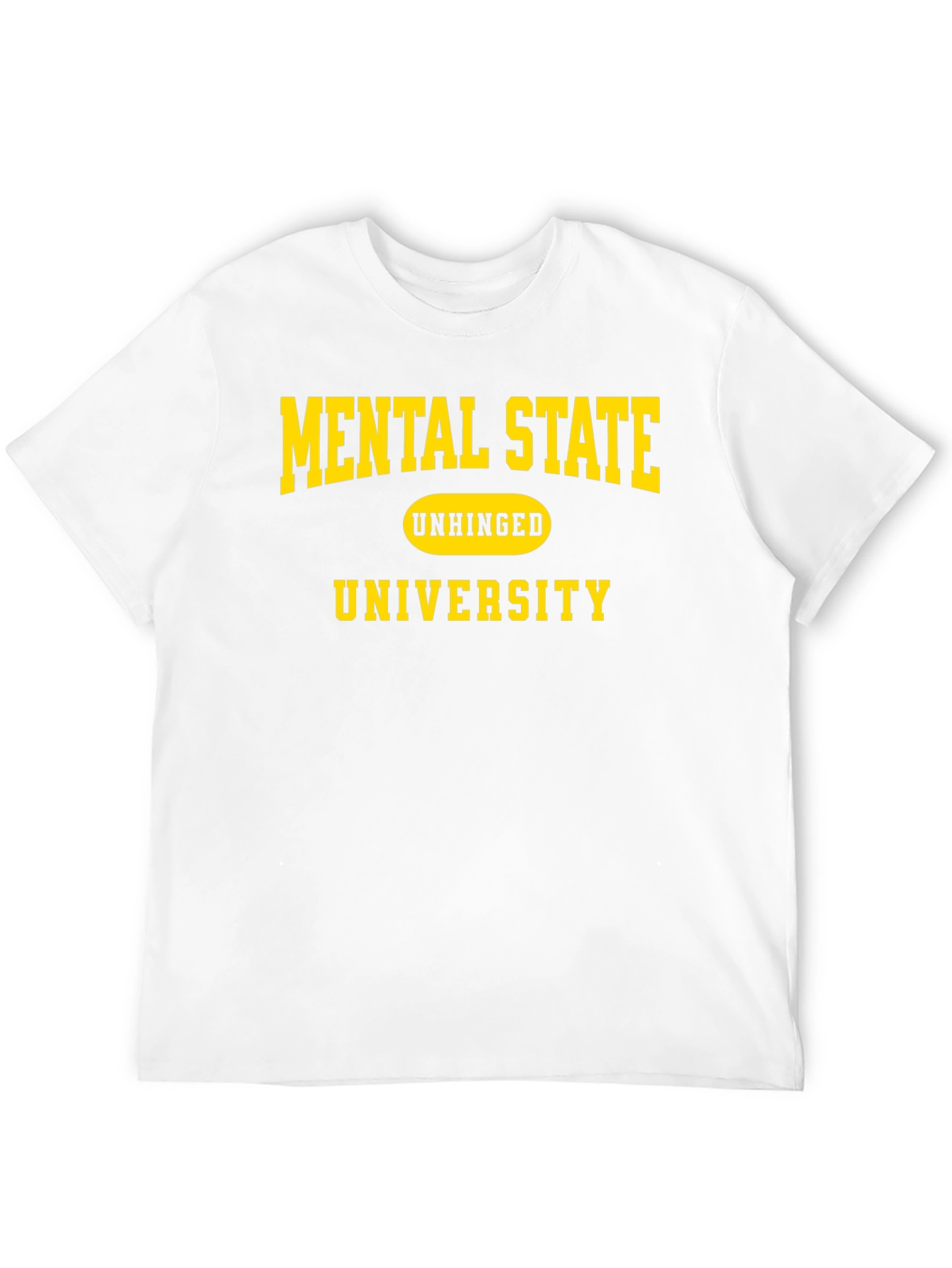 Mental State Unhinged University Black T-Shirt