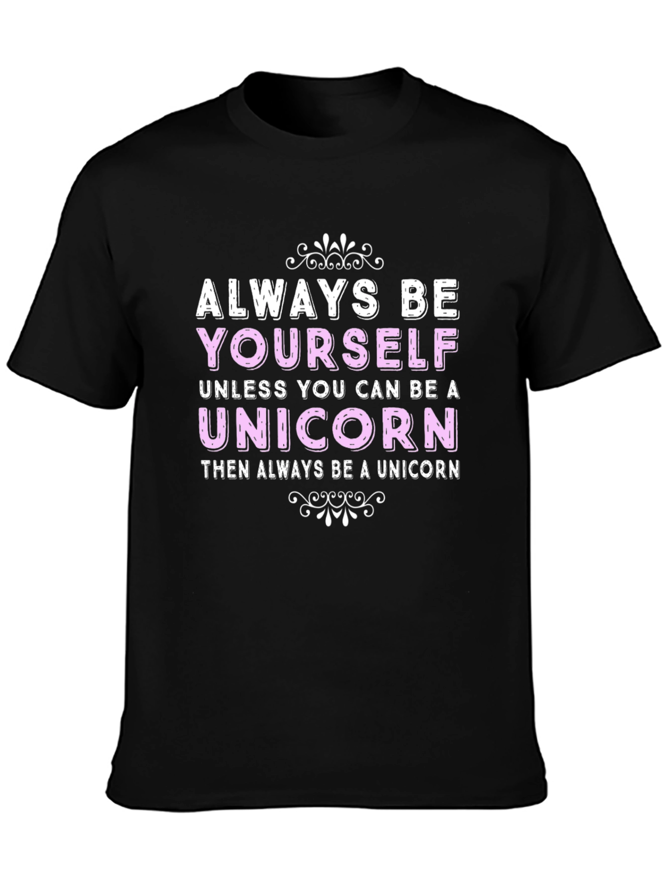 Always Be Yourself Unicorn Graphic T-Shirt