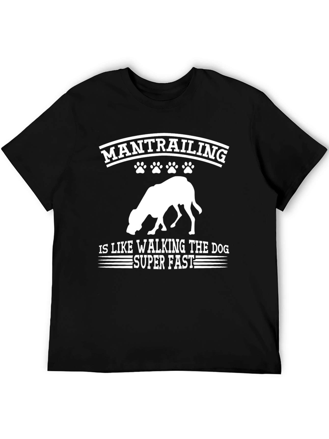 Mantrailing Dog Lover T-Shirt