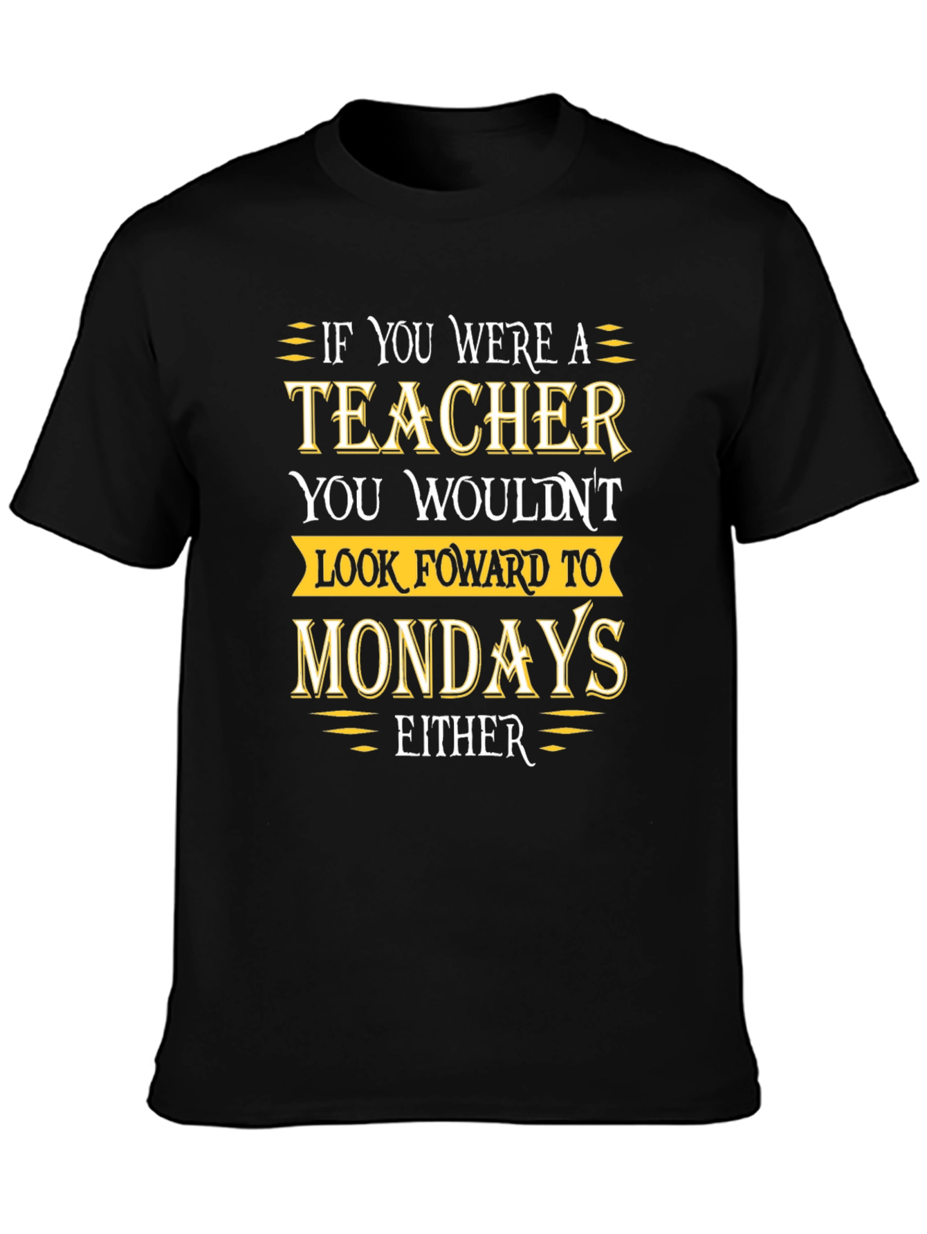 Teacher Mondays Graphic Tee - Black Cotton Blend T-Shirt
