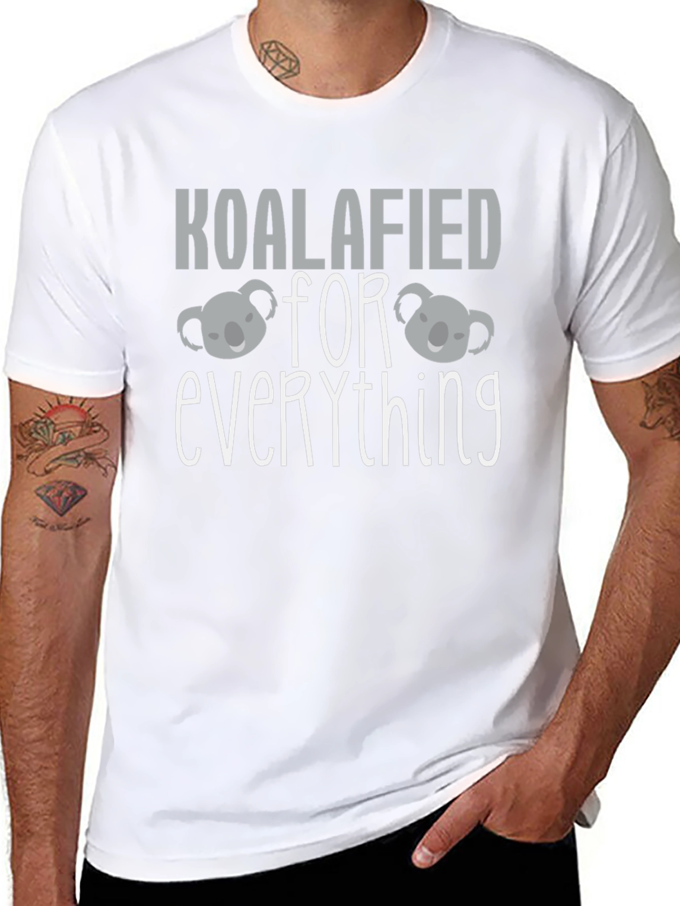 Koalafied For Everything T-Shirt