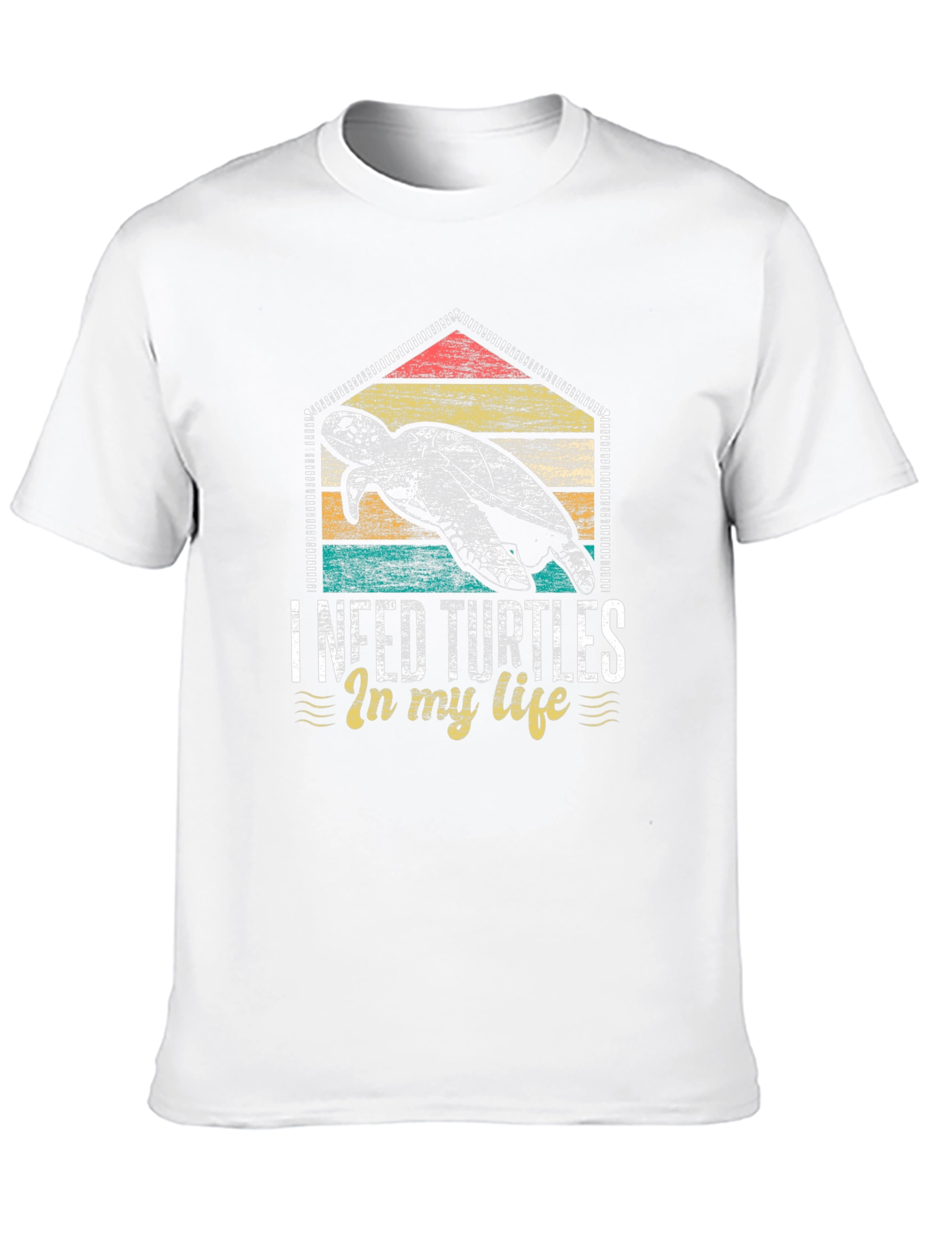 I Need Turtles in My Life T-Shirt