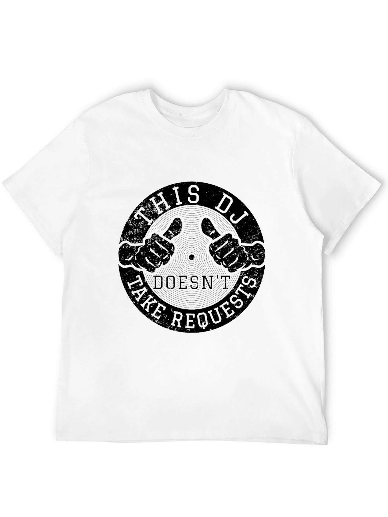 DJ Doesnt Take Requests T-Shirt - Music Lover Tee